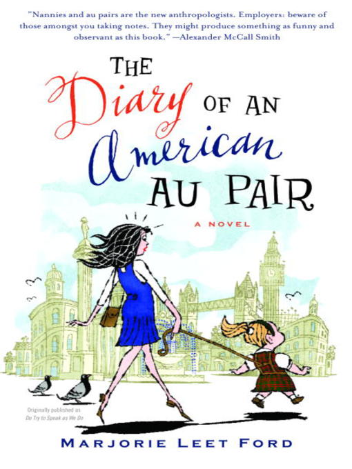 Title details for The Diary of an American Au Pair by Marjorie Leet Ford - Available